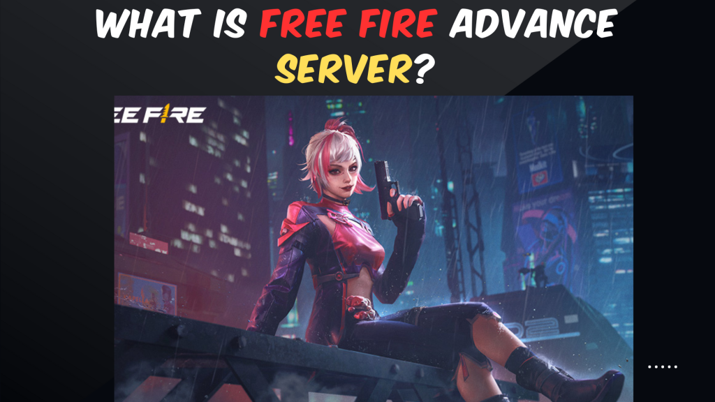 What Is Free Fire Advance Server?
